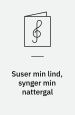 Suser i min lind, synger min nattergal