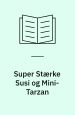 Super Stærke Susi og Mini-Tarzan