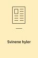 Svinene hyler