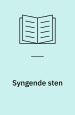 Syngende sten : Alfred Thomsens fascination af sten