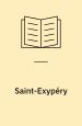 Saint-Exupéry – a biography