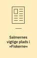 Salmernes vigtige plads i Fiskerne