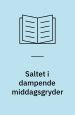 Saltet i dampende middagsgryder