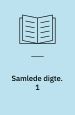 Samlede Digte 1-3