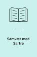 Beauvoir, Simone de: Samvær med Sartre. Steen Hasselbalchs Forlag