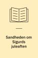 Sandheden om Sigurds juleaften