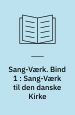 Sang-Værk til den Danske Kirke