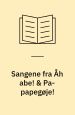 Sangene fra Åh abe! & Pa-papegøje