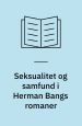Seksualitet og samfund i Herman Bangs romaner
