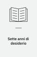 Sette anni di desiderio