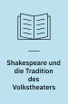 Shakespeare und die Tradition des Volkstheaters