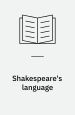 Shakespeare’s Language