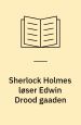 Sherlock Holmes løser Edwin Drood Gaaden. L.C. Lauritzens Boghandel