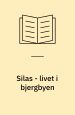 Silas - livet i bjergbyen