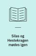 Silas og Hestekragen mødes igen