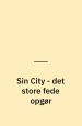 Sin City 3: Sin City - det store fede opgør. G. Floy Studio