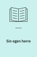 Sin egen herre