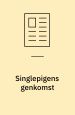 Singlepigens genkomst