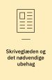 Skriveglæden og det nødvendige ubehag. Interview ved Christa Leve Poulsen