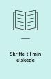 Skrifte til min elskede