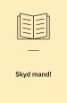 Skyd mand