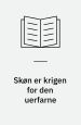 Skøn er krigen for den uerfarne