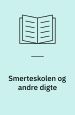 Smerteskolen og andre digte