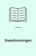 Sneedronningen: et Eventyr i syv Historier