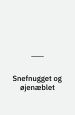Snefnugget og øjenæblet: et skuespil i fem billeder