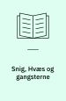 Snig, Hvæs og gangsterne