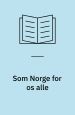 Som Norge for os alle. Livshistorie som fortælling. Om Jan Kjærstads romantrilogi