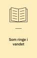 Som ringe i vandet