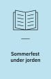 Sommerfest under jorden