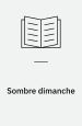 Sombre dimanche. Albin Michel