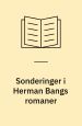 Sonderinger i Herman Bangs romaner