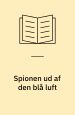 Spionen ud af den blå luft