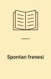Spontan frenesi – overvejende digte