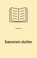 Sæsonen slutter