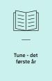Tune – det første år