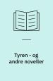 Tyren og andre noveller