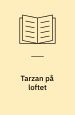 Tarzan på loftet