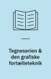 Tegneserien & den grafiske fortælleteknik