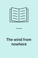 The Wind from Nowhere