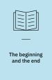 The beginning and the end