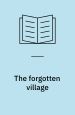 The Forgotten Village