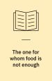 The One for Whom Food Is Not Enough. Urban Word