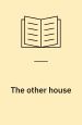 The Other House