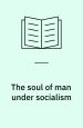 The Soul of Man under Socialism (First published in the Pall Mall Gazette