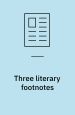 Three literary footnotes