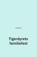 Tigerdyrets familiefest: mal og læs historien